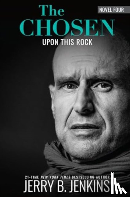 Jenkins, Jerry B. - The Chosen: Upon this Rock