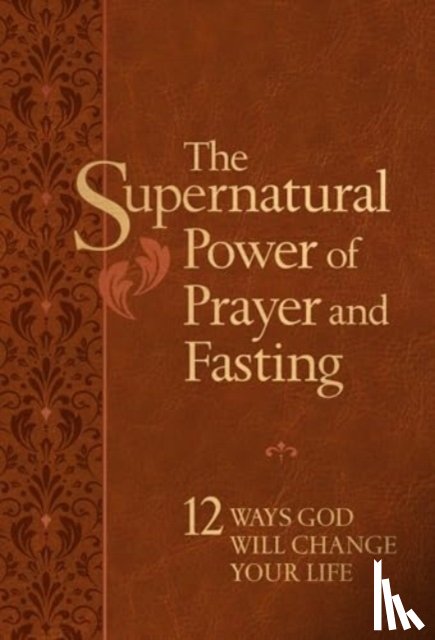 Floyd, Ronnie - The Supernatural Power of Prayer and Fasting