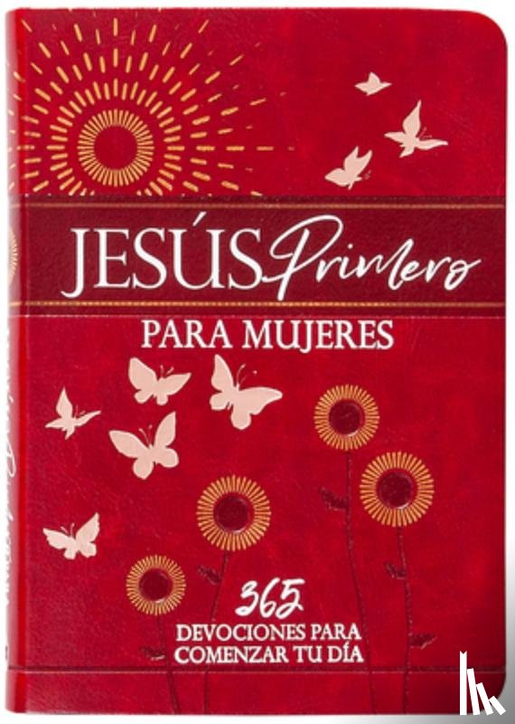Broadstreet Publishing Group LLC - Jesús Primero Para Mujeres: 365 Devociones a Comience Su Dia