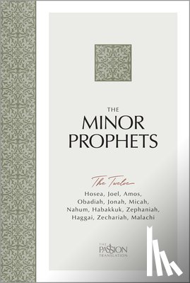 Simmons, Brian - The Books of the Minor Prophets: The Twelve (the Passion Translation)