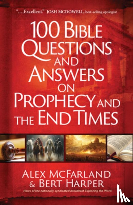 McFarland, Alex, Harper, Bert - 100 Bible Questions and Answers on Prophecy and the End Times