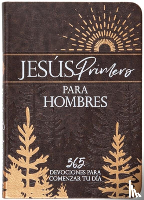 Broadstreet Publishing Group LLC - Jesús Primero Para Hombres: 365 Devociones Para Comenzar Tu Día
