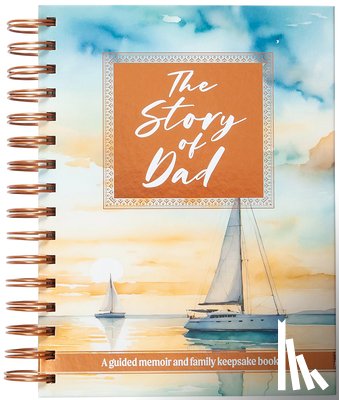 Broadstreet Publishing Group LLC - The Story of Dad