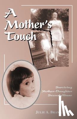 Brand, Julie A. - A Mother's Touch