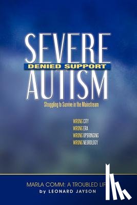 Jayson, Leonard - Severe Autism, Denied Support