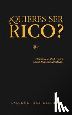 Welchez, Salomon Jaar - ?Quieres Ser Rico?