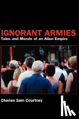 Courtney, Charles Sam - Ignorant Armies