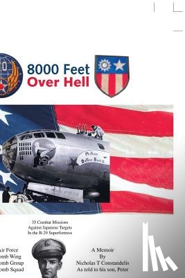Constandelis, Peter, Constandelis, Nicholas T. - 8000 Feet Over Hell