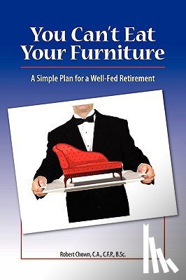 Chown, Robert - You Can't Eat Your Furniture