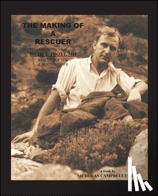 Corff, Nicholas Campbell - The Making of a Rescuer
