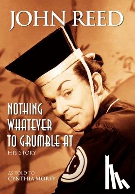 Reed, John - Nothing Whatever to Grumble at