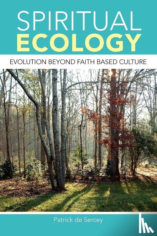 Sercey, Patrick De - Spiritual Ecology