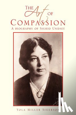 Sigerson, Yola Miller - The Art of Compassion