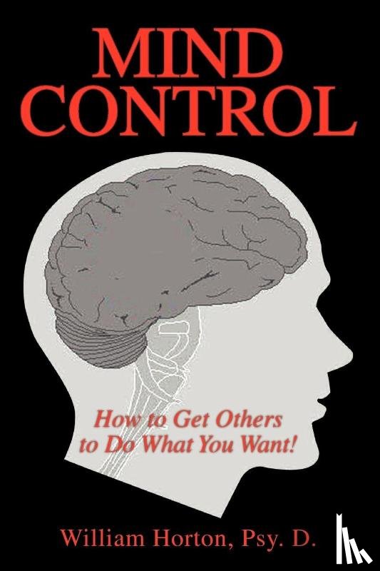 Horton, William Psy D - Mind Control