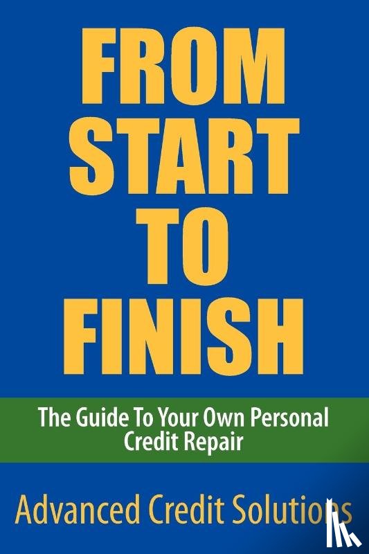 Solutions, Advanced Credit - From Start to Finish