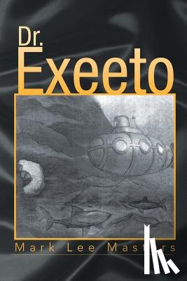Masters, Mark Lee - Dr. Exeeto