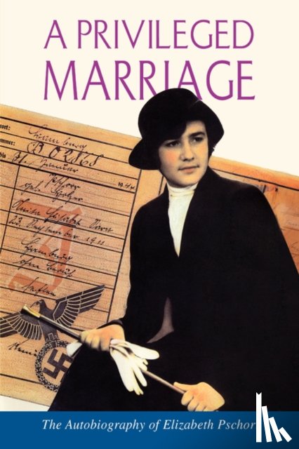 Pschorr, Elizabeth - A Privileged Marriage