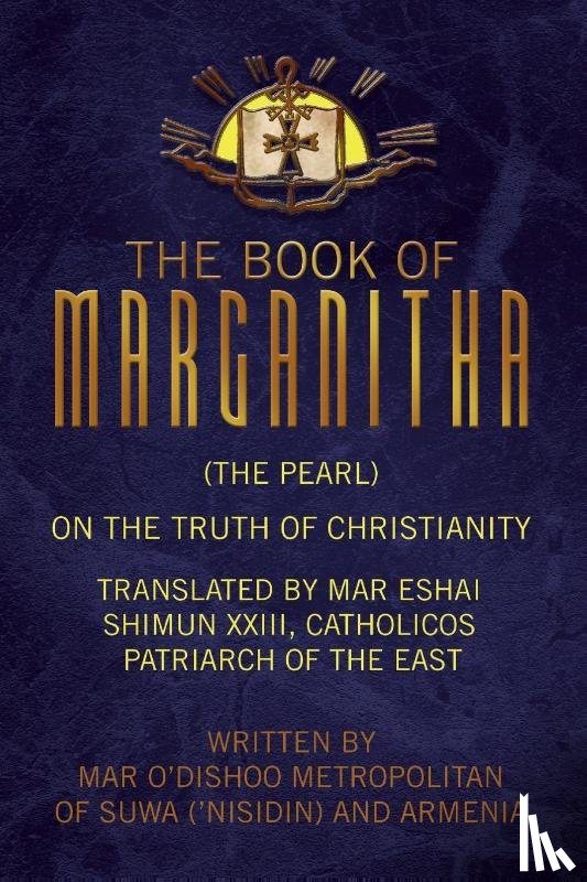 Metropolitan, Mar O'Dishoo - The Book of Marganitha (The Pearl)