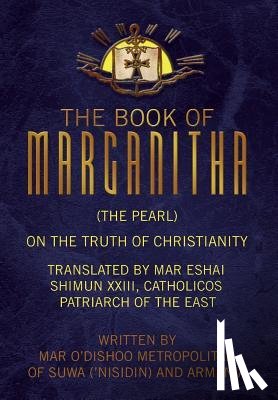 Metropolitan, Mar O'Dishoo - The Book of Marganitha (The Pearl)