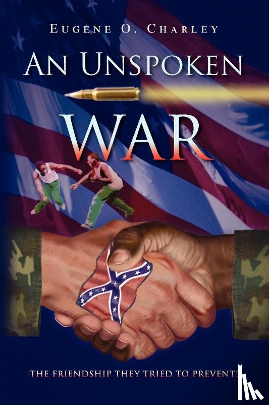 Charley, Eugene O - An Unspoken War