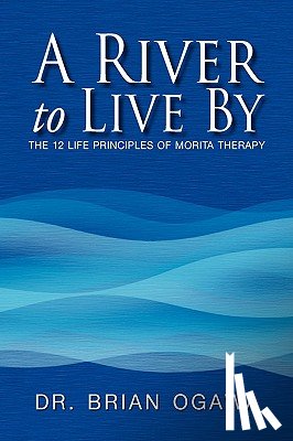 Ogawa, Dr Brian - A River to Live by