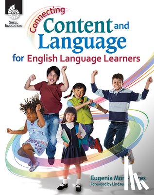 Mora-Flores, Eugenia - Connecting Content and Language for English Language Learners
