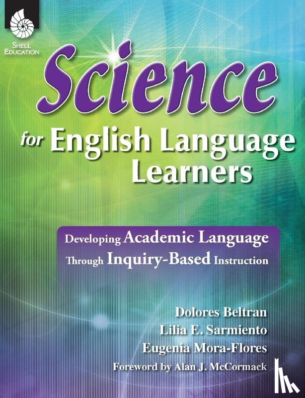 Beltran, Dolores, Sarmiento, Lilia, Mora-Flores, Eugenia - Science for English Language Learners