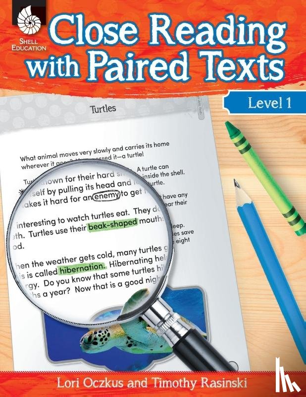 Oczkus, Lori, Rasinski, Timothy - Close Reading with Paired Texts Level 1