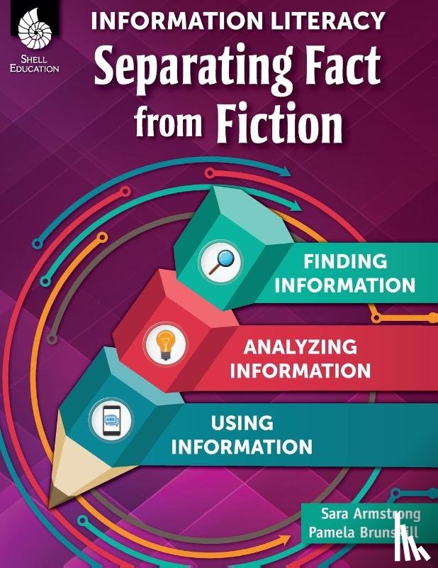 Armstrong, Sara, Brunskill, Pamela - Information Literacy: Separating Fact from Fiction