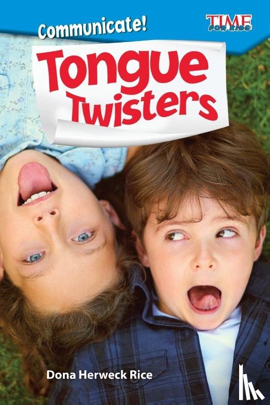 Herweck Rice, Dona - Communicate! Tongue Twisters