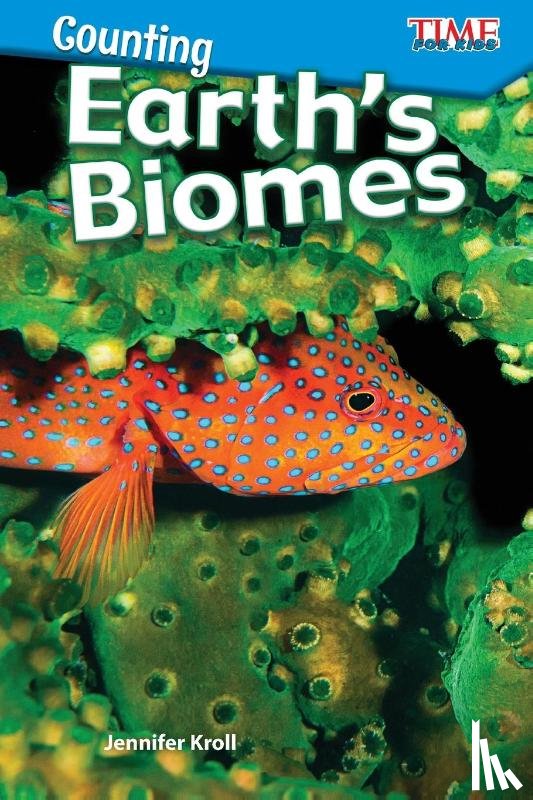 Kroll, Jennifer - Counting: Earth s Biomes