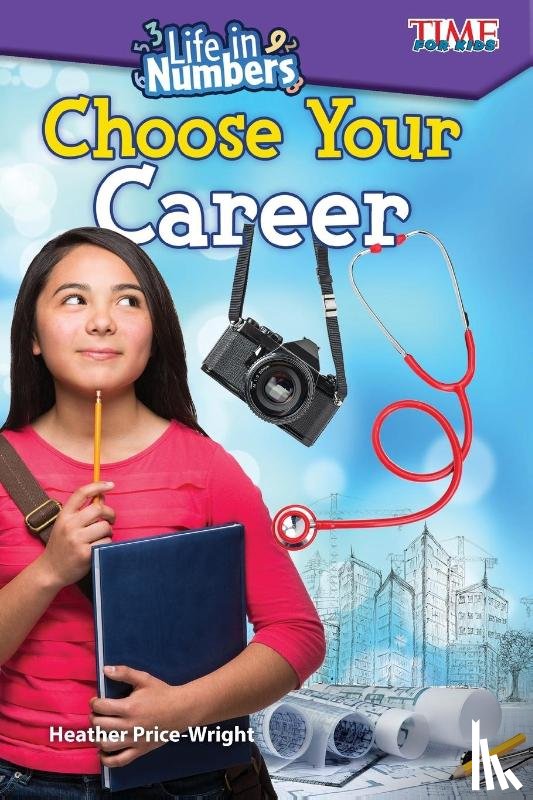Price-Wright, Heather - Life in Numbers: Choose Your Career