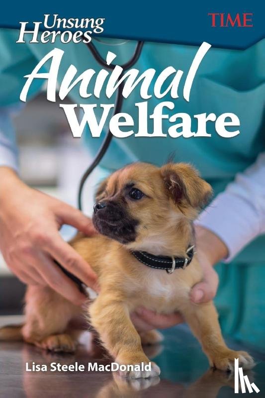 Steele MacDonald, Lisa - Unsung Heroes: Animal Welfare