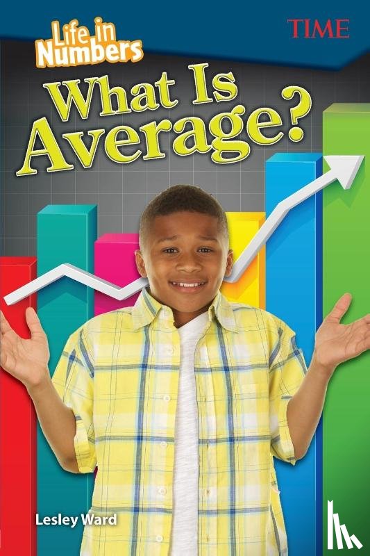 Ward, Lesley - Life in Numbers: What Is Average?