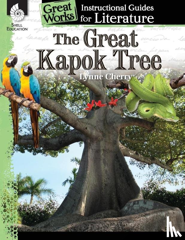 Van Dixhorn, Brenda - The Great Kapok Tree: An Instructional Guide for Literature