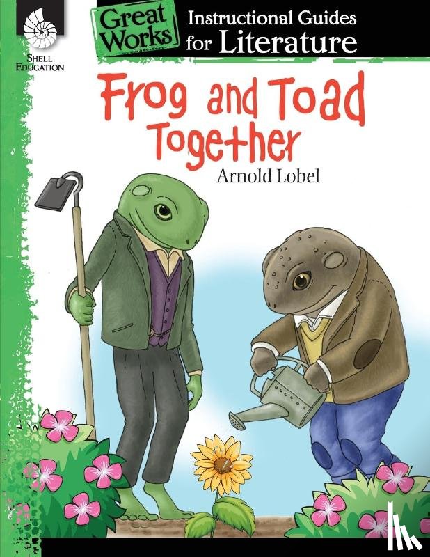 Smith, Emily - Frog and Toad Together: An Instructional Guide for Literature