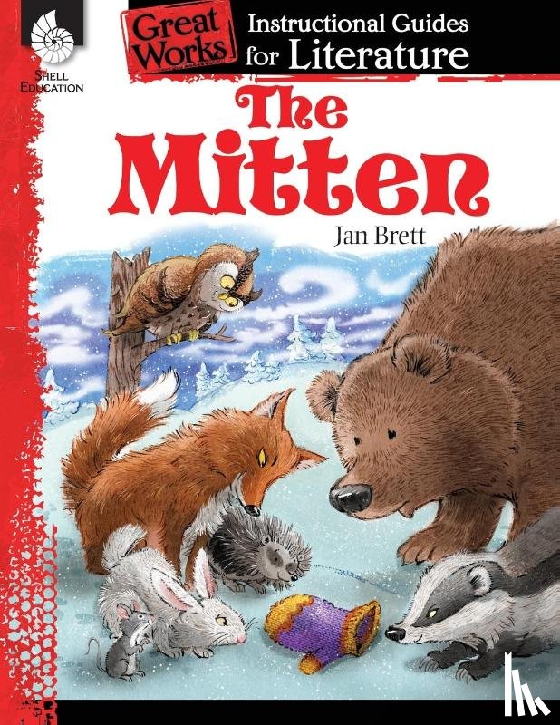 Smith, Jodene - The Mitten: An Instructional Guide for Literature
