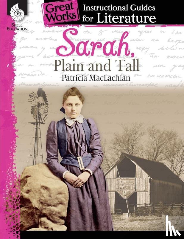 Sturgeon, Kristi - Sarah, Plain and Tall: An Instructional Guide for Literature