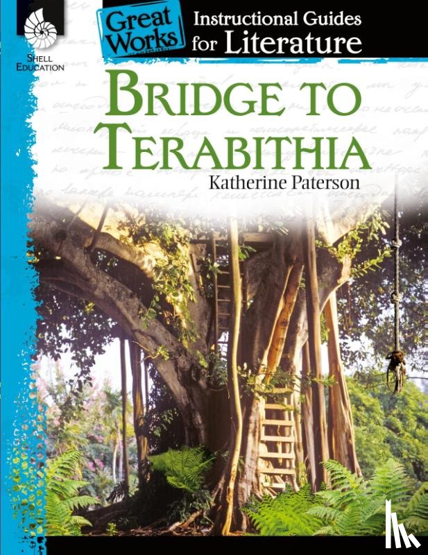 Case, Jessica - Bridge to Terabithia: An Instructional Guide for Literature