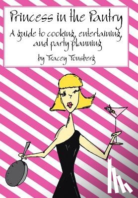 Tracey Tonsberg - Princess in the Pantry