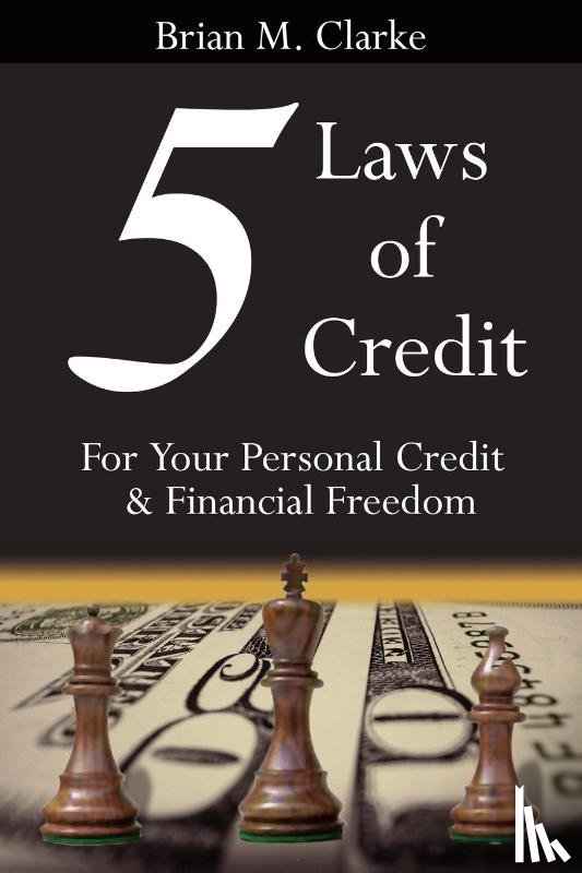 Clarke, Brian - 5 Laws of Credit