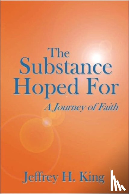 King, Jeffrey H. - The Substance Hoped For