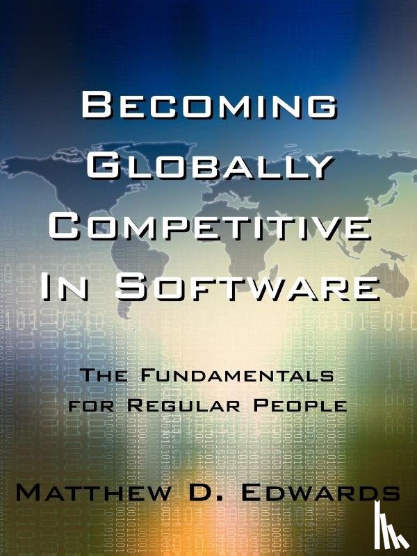Edwards, Matthew D. - Becoming Globally Competitive In Software