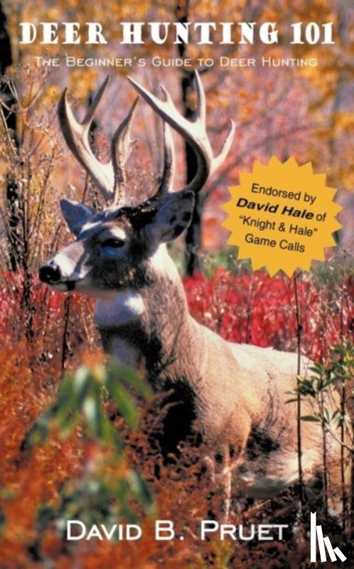 Pruet, David B. - Deer Hunting 101