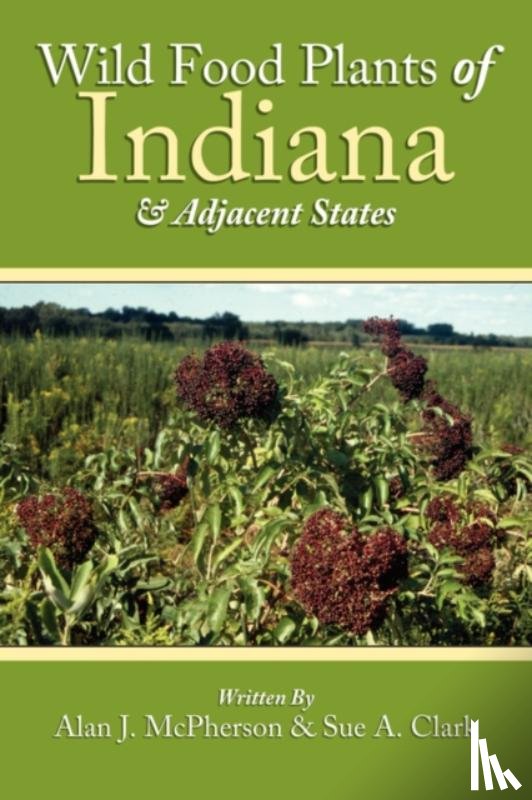 McPherson, Alan J - Wild Food Plants of Indiana and Adjacent States