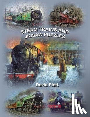 Platt, David - Steam Trains and Jigsaw Puzzles