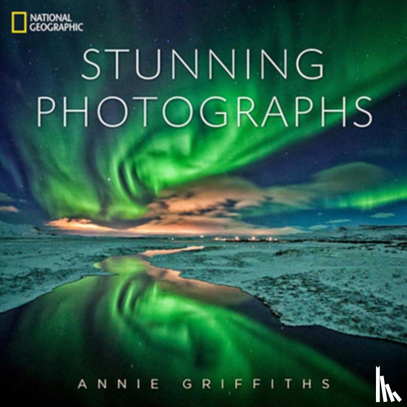 Griffiths, Annie - National Geographic Stunning Photographs