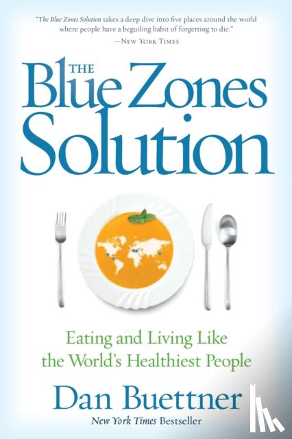 Buettner, Dan - The Blue Zones Solution
