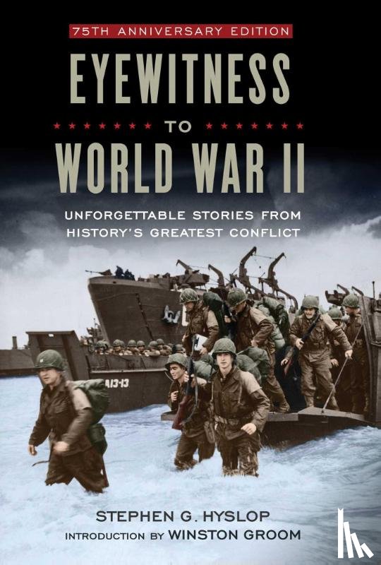 Hyslop, Stephen G. - Eyewitness to World War II