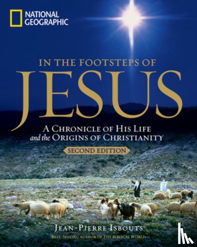 Isbouts, Jean-Pierre - In the Footsteps of Jesus: A Journey Through His Life